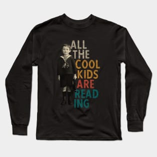 All The Cool Kids Are Reading Retro Style Long Sleeve T-Shirt